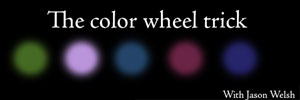 Color wheel trick